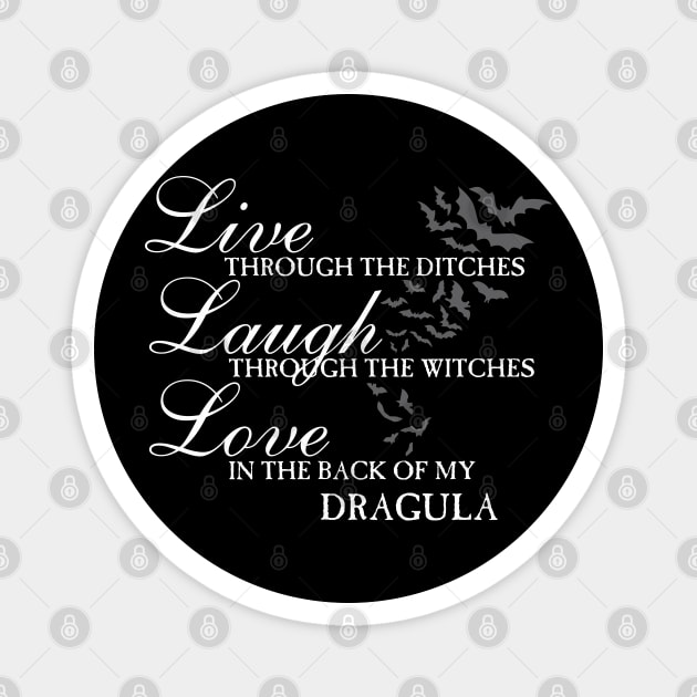 Live, Laugh, Love Dark Edition Magnet by ZombieNinjas